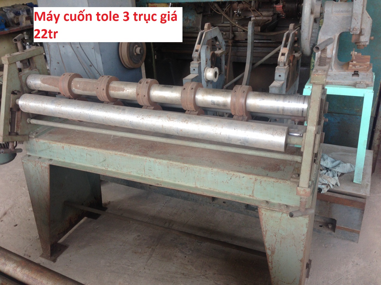 Máy cuốn tole 3 trục giá 22tr