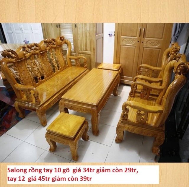 Salong rồng tay 10 gõ giá 34tr giảm còn 29tr, tay 12 giá 45tr giảm còn 39tr